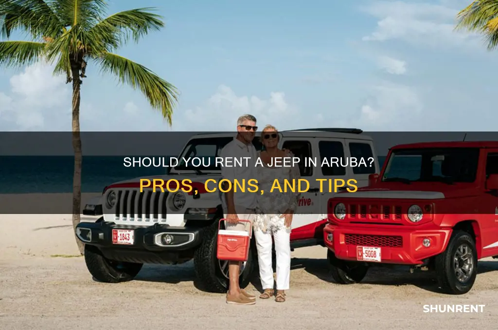 should i rent a jeep in aruba