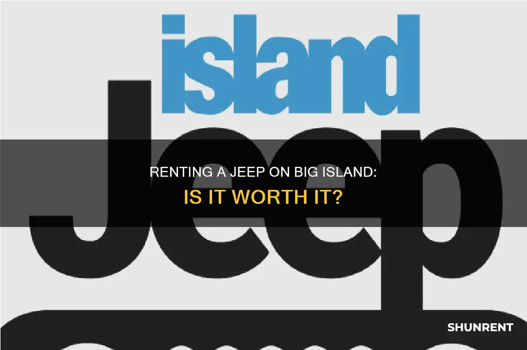 should i rent a jeep on big island