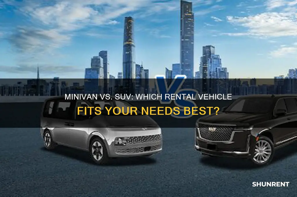 should i rent a minivan or suv