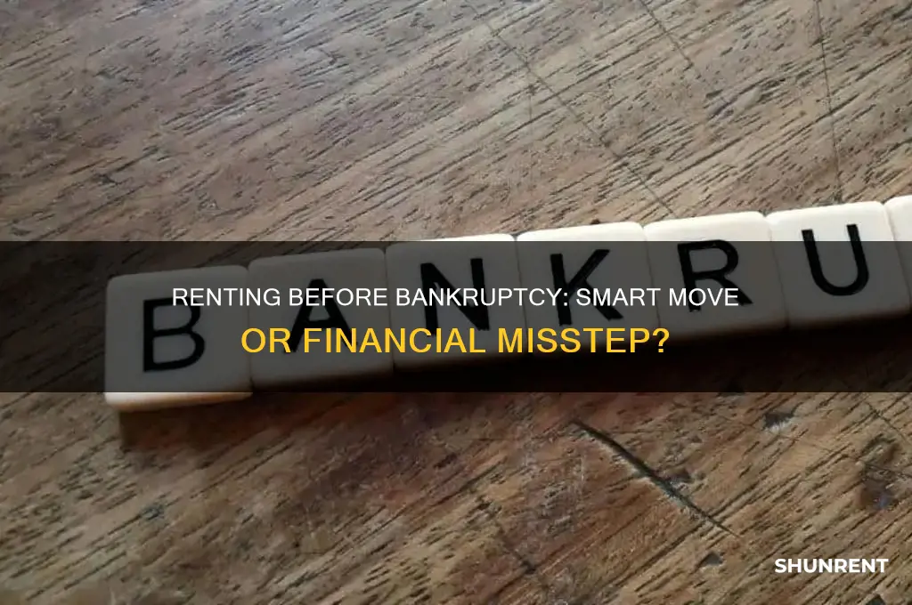 should i rent a place before i file for bankruptcy