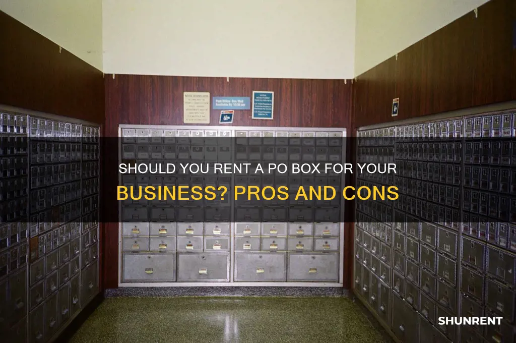 should i rent a po box for a business