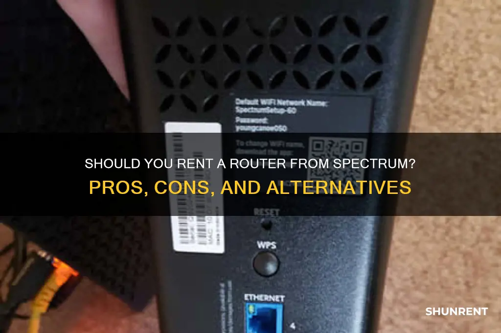 should i rent a router from spectrum