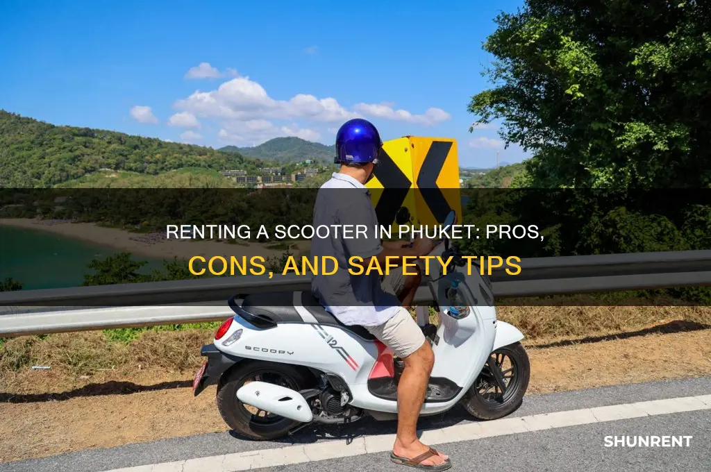 should i rent a scooter in phuket