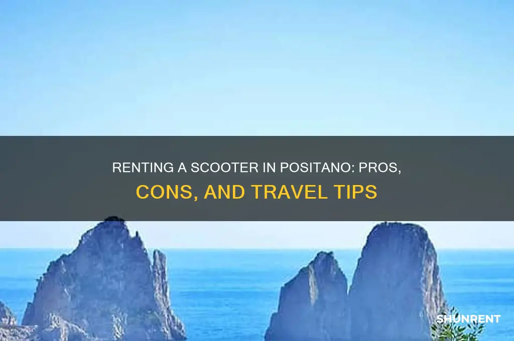 should i rent a scooter in positano