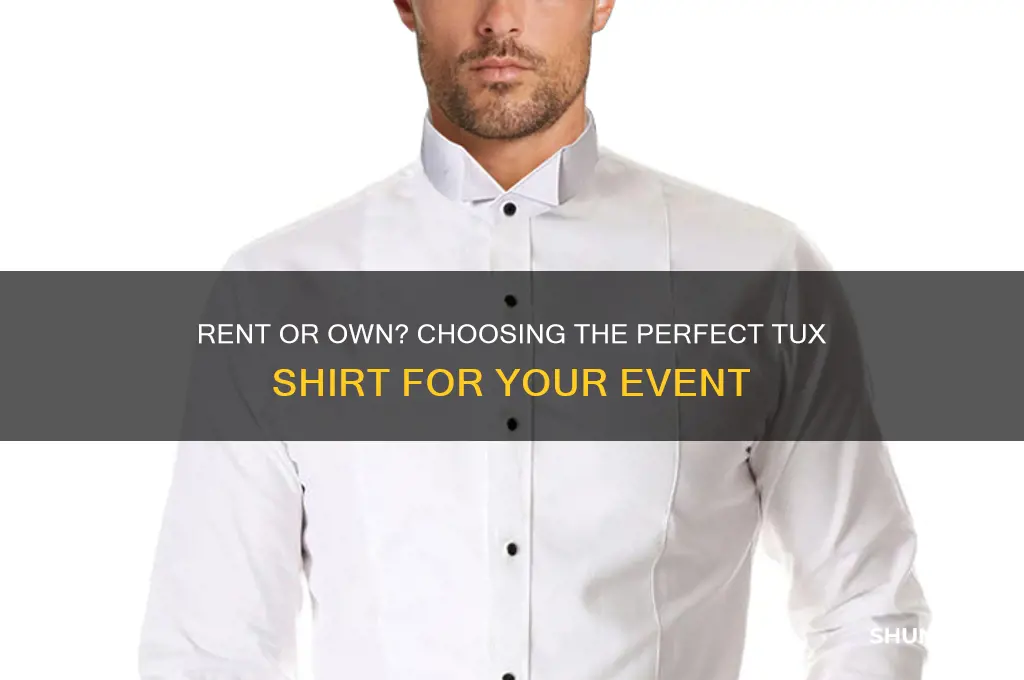 should i rent a tux shirt or use my own