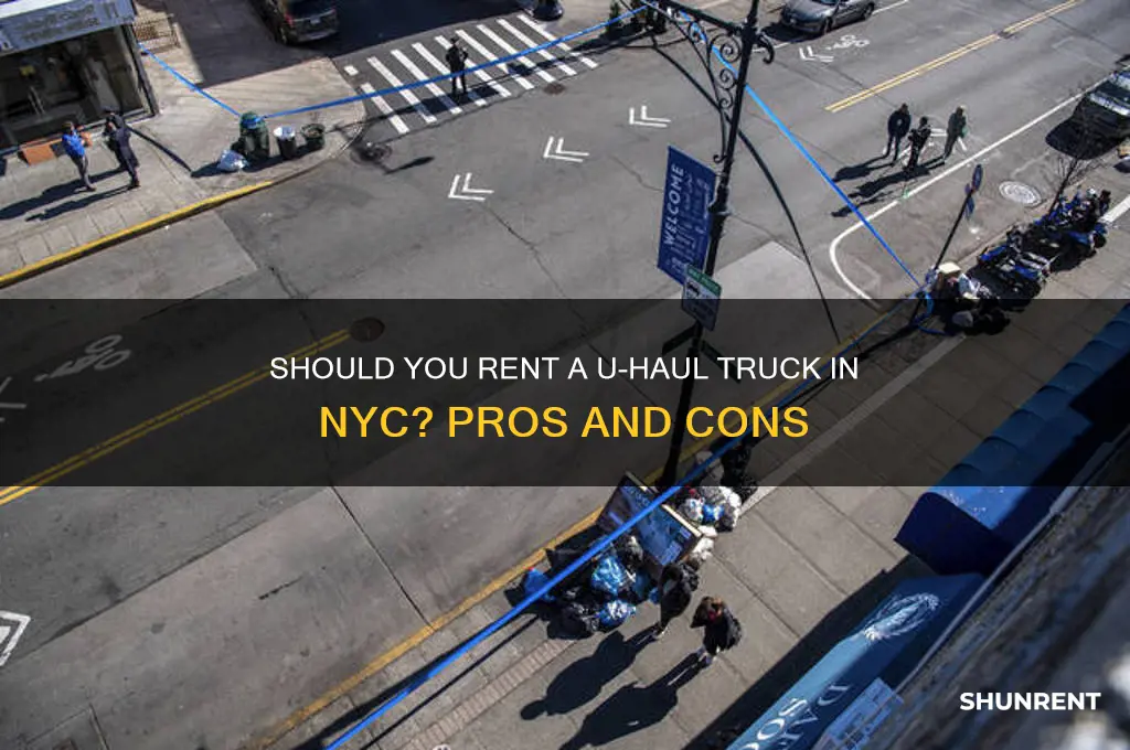 should i rent a uhaul truck in nyc