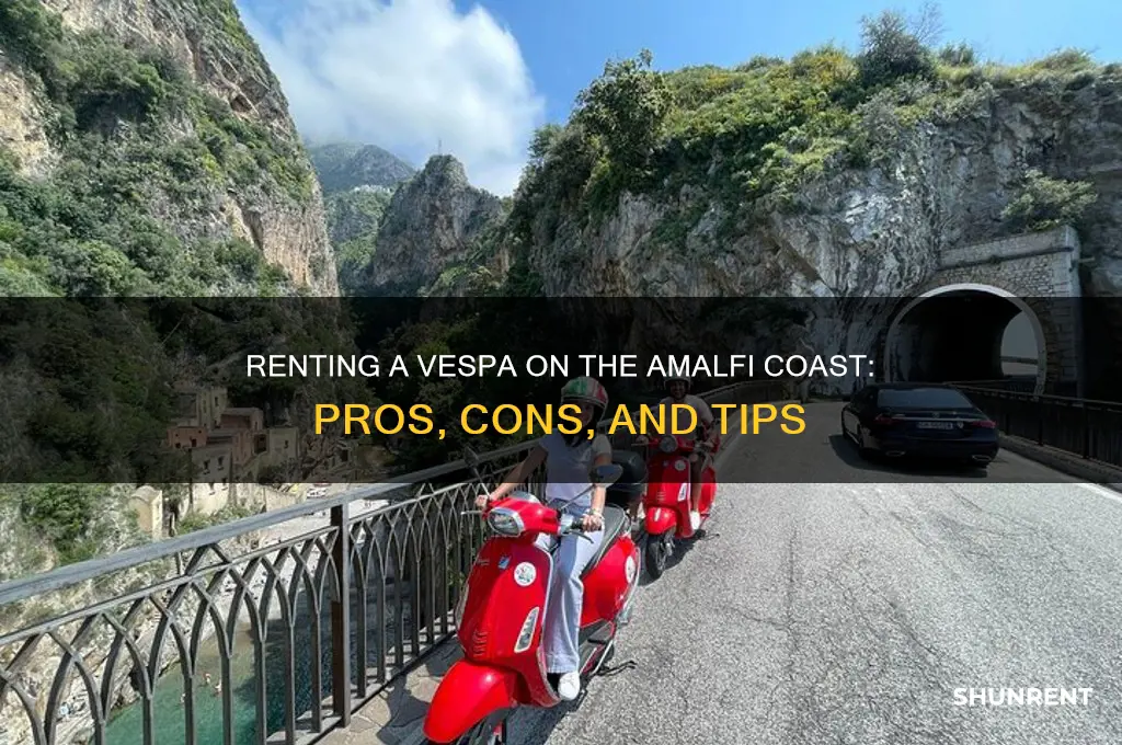 should i rent a vespa in amalfi coast