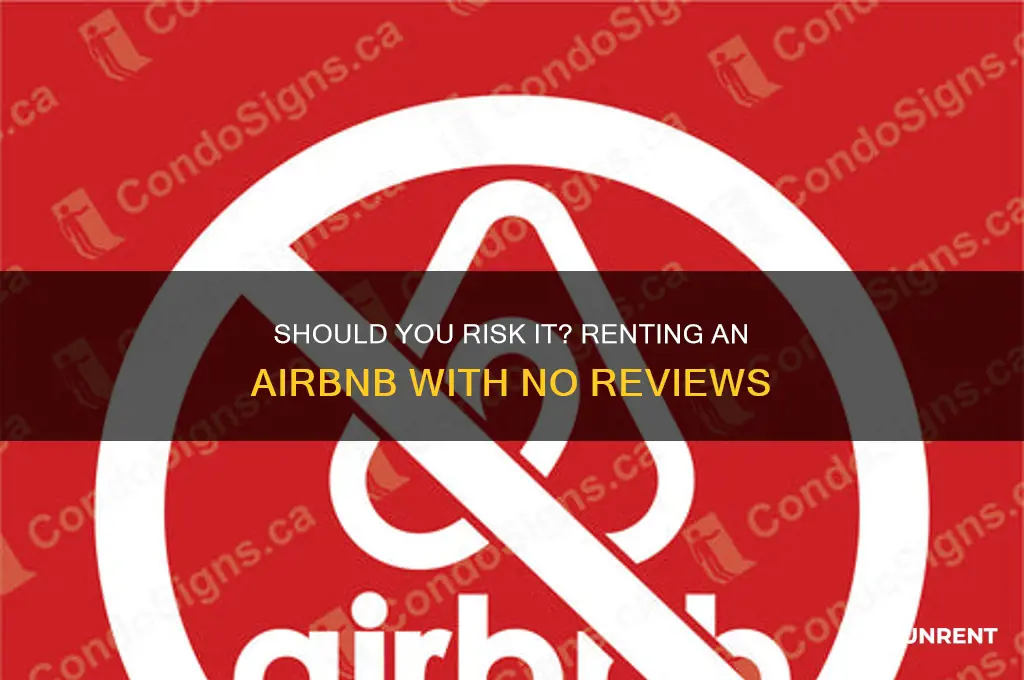 should i rent an airbnb with no reviews