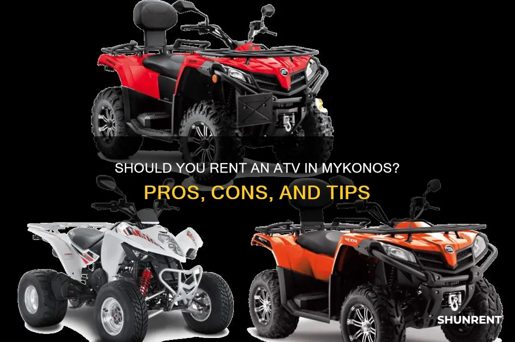 should i rent an atv in mykonos