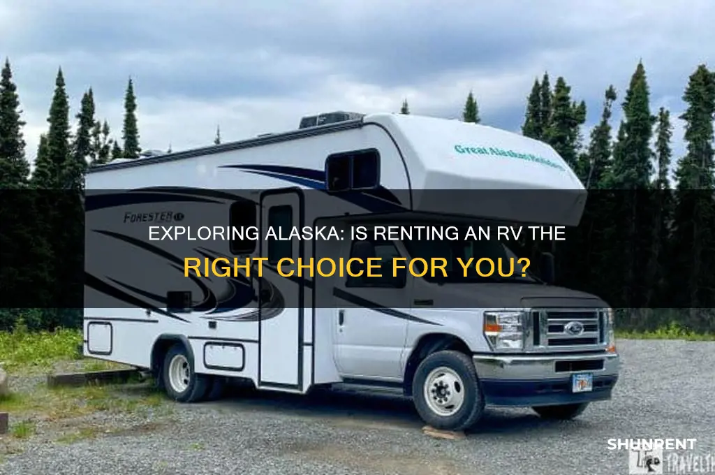 should i rent an rv in alaska