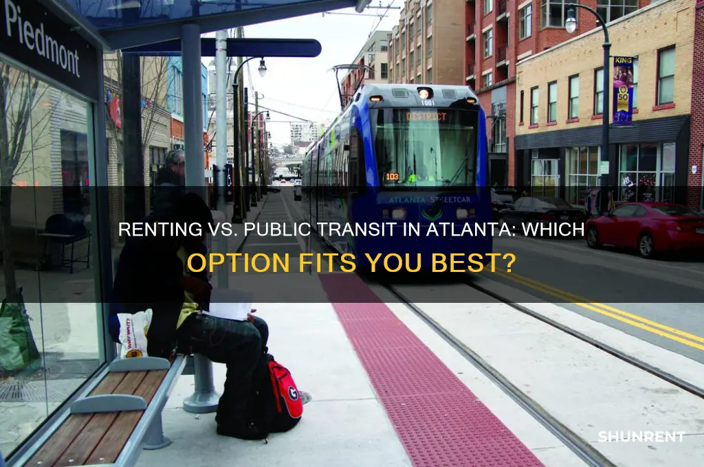 should i rent or use public transporation in atlanta
