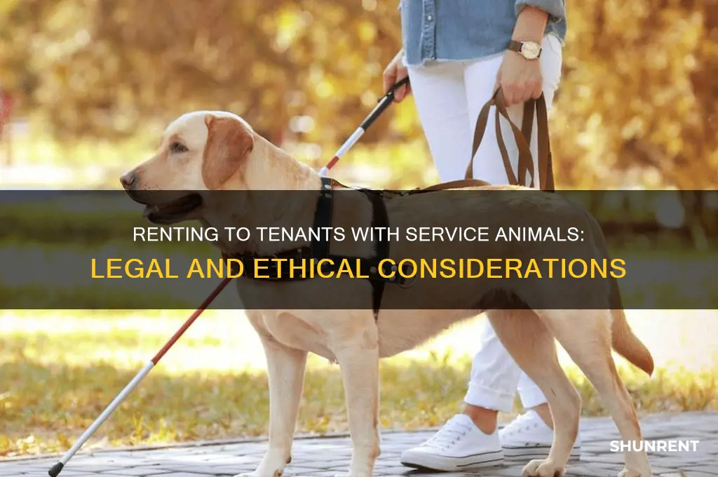 should i rent to a tenant with service animal