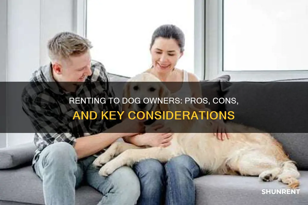 should i rent to someone with a dog