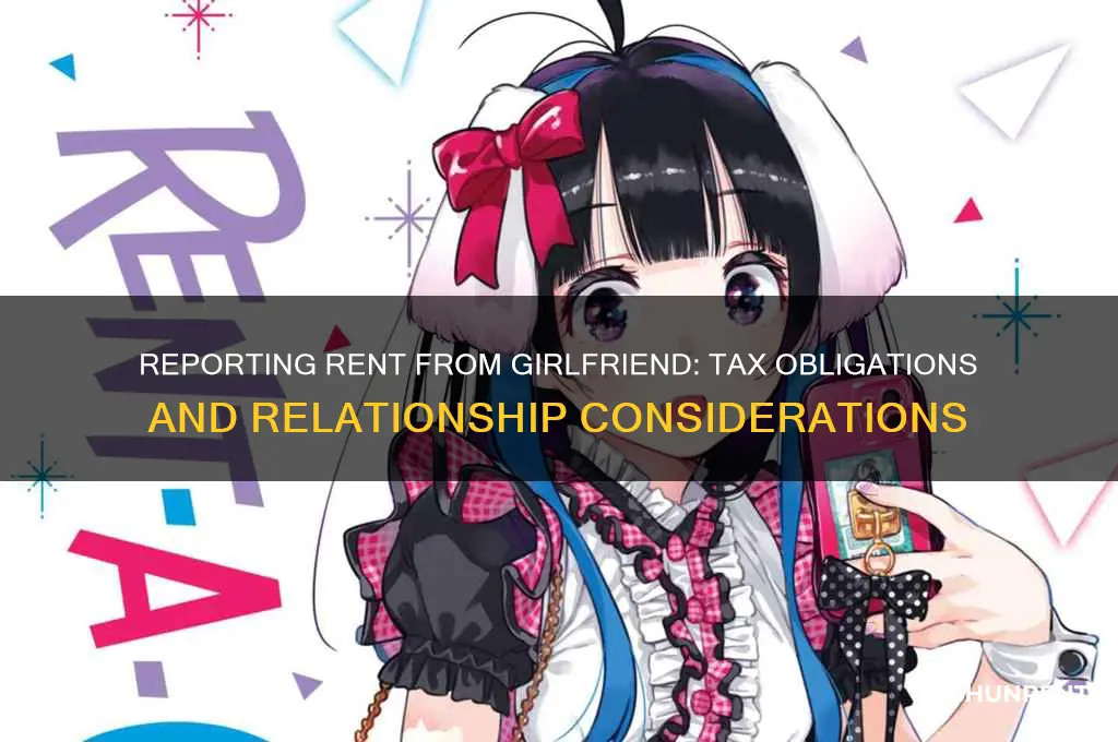 should i report rent i collect from girlfriend as income