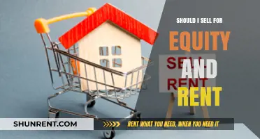 Sell for Equity, Rent for Cash Flow: Pros and Cons