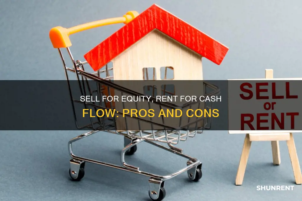 should i sell for equity and rent