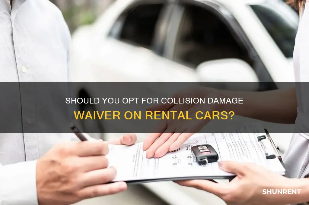 should i take collision damage waiver when renting