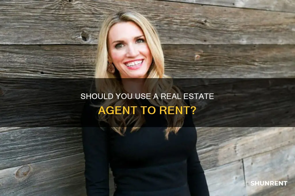 should i use a realestate agent to rent