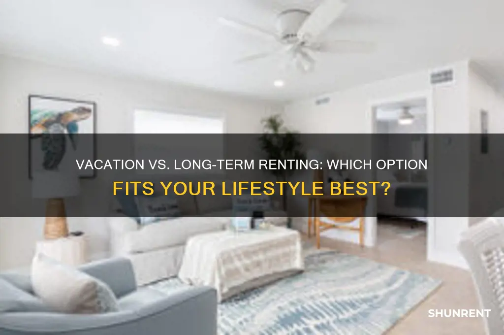 should i vacation rent or long term rent