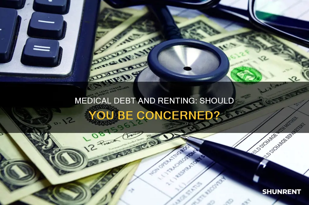 should i worry about medical debt when renting