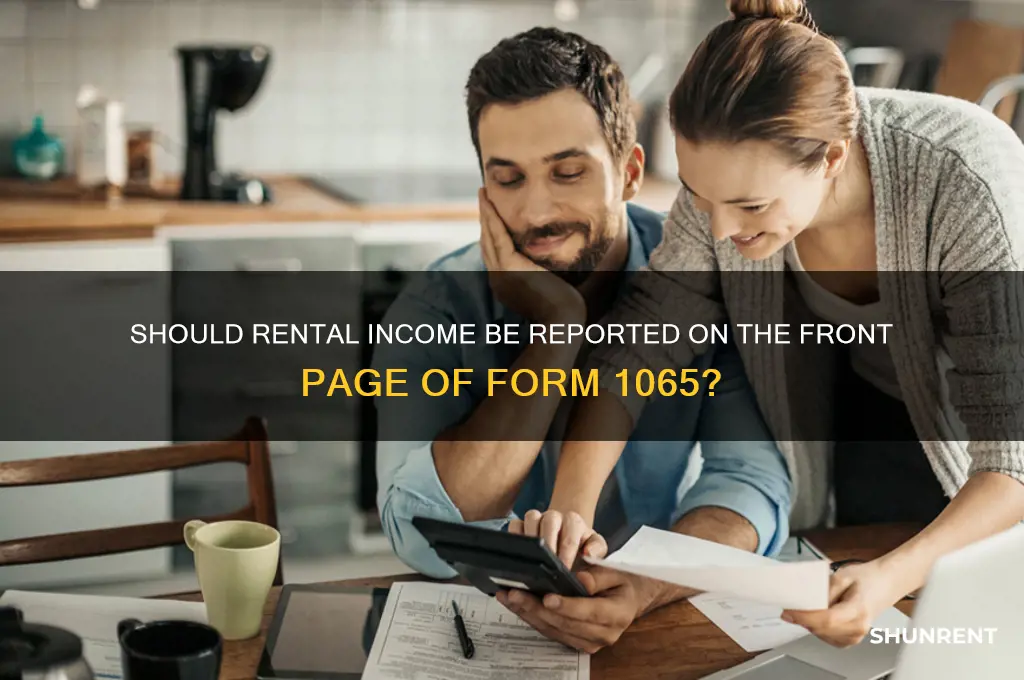 should rent income go on front of 1065