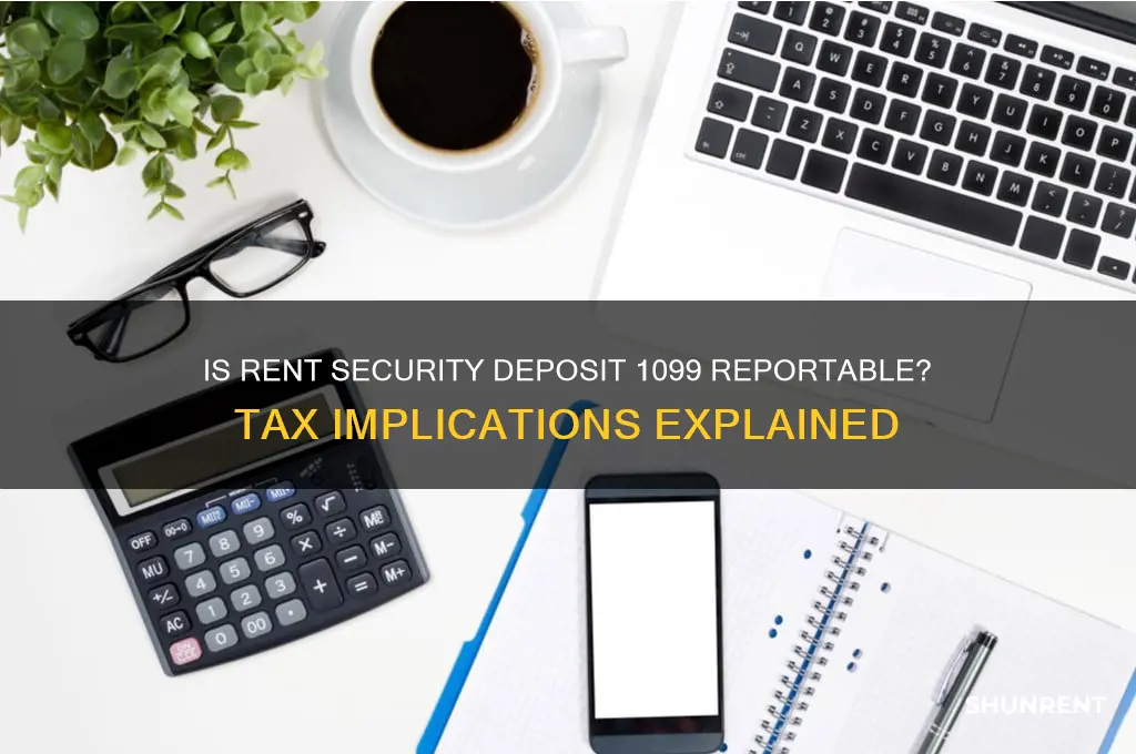 should rent security deposit be included in 1099