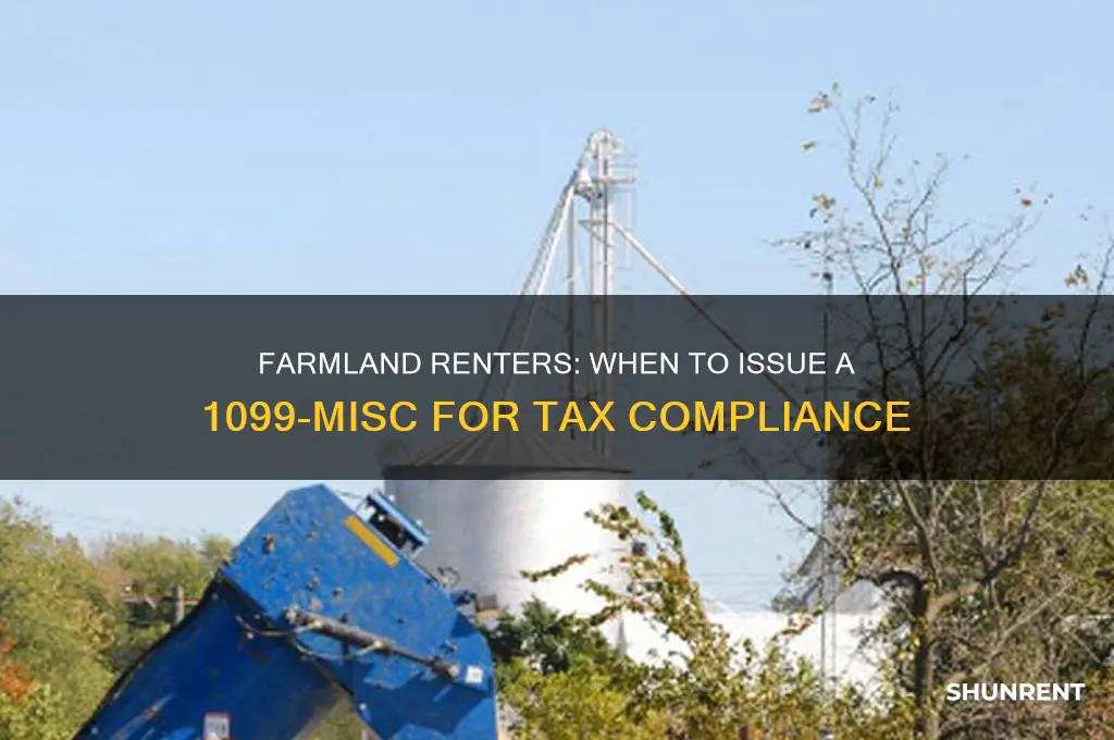 should renter of farmland send a 1099-misc