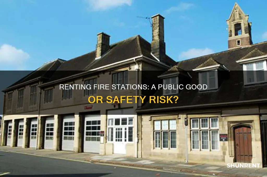 should the public be able to rent a fire station