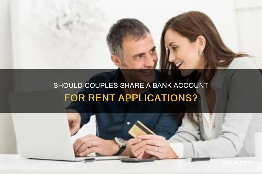 should we share a bank account rent application