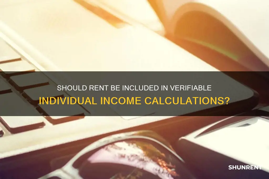 should you include rent on individual verifiable income