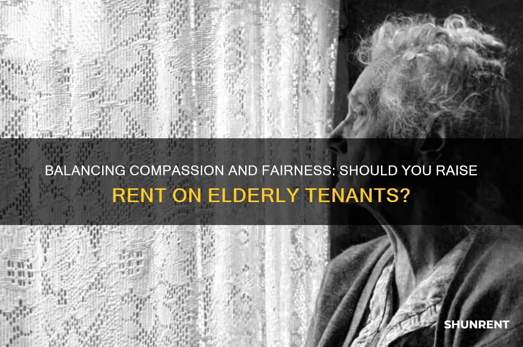 should you raise rent on an elderly person