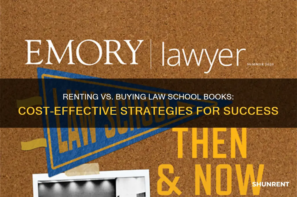 should you rent books in law school