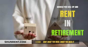 Sell Up or Stay Put? Renting vs. Owning in Retirement