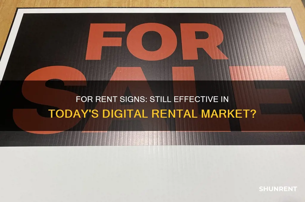 should you still use for rent signs