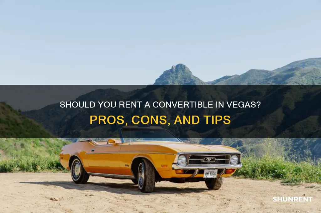 should your rent a convertible in vegas