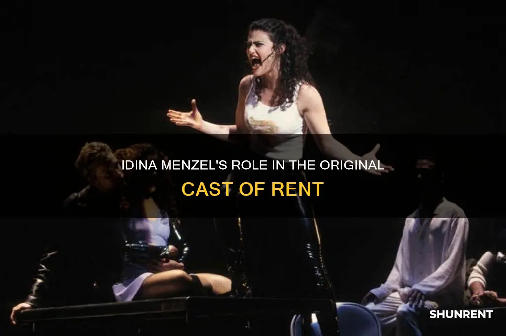 was idina menzel in the original cast of rent