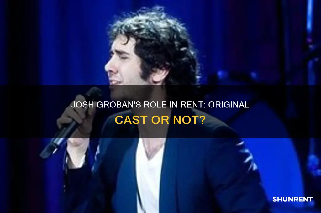 was josh groban in the original cast of rent