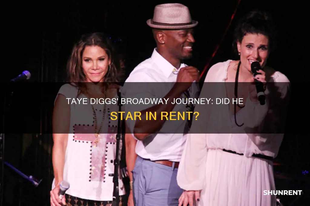 was taye diggs in rent on broadway