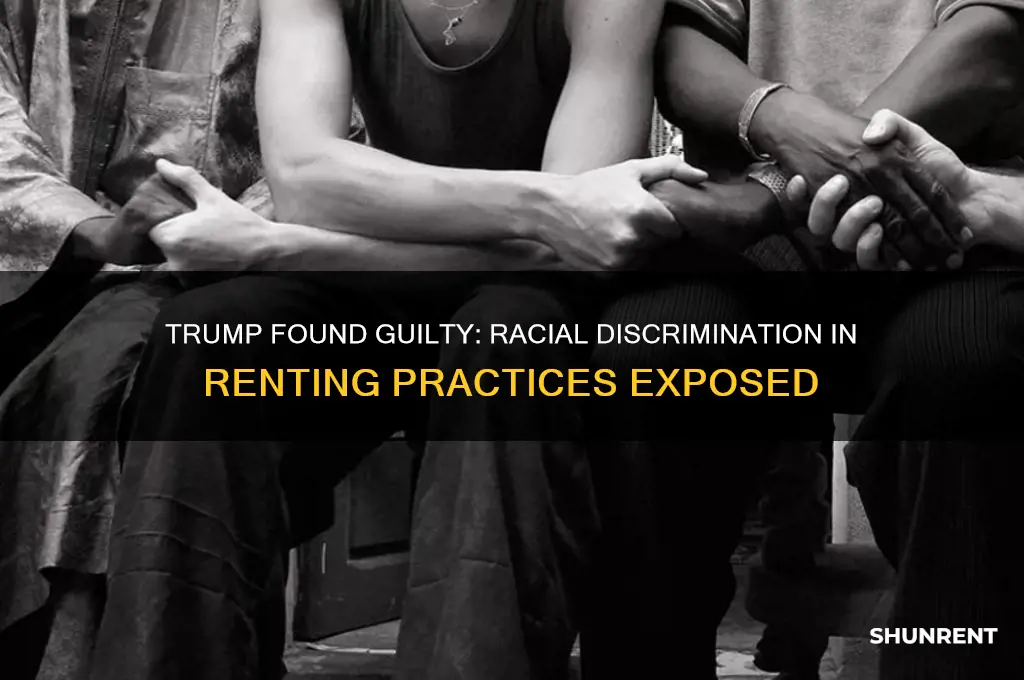 was trump found guilty of racial discrimintion in renting