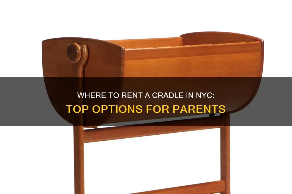 were to rent a cradle in new york city