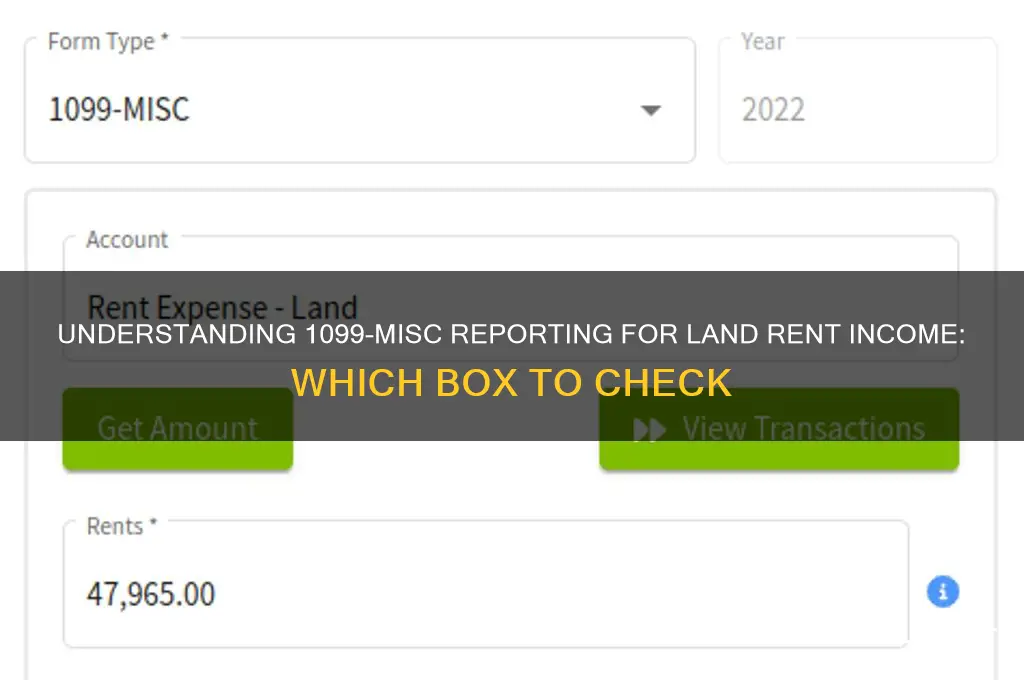 what 1099 misc box checked for land rent