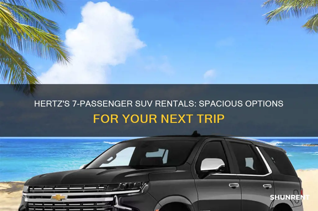 what 7 passenger suv does hertz rent