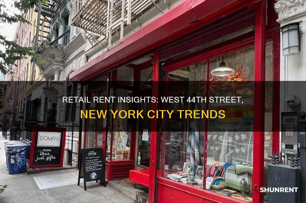 what a retail rent go at west 44th street ny