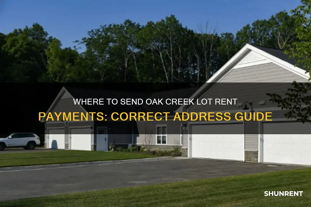 what address to send my lot rent to oak creek