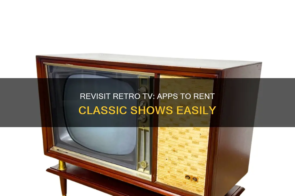 what app lets you rent classic tv show