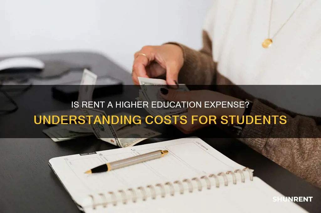 what are higher education expenses is rent