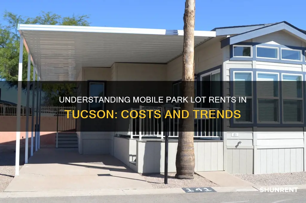 what are mobile park lot rents in tuscon