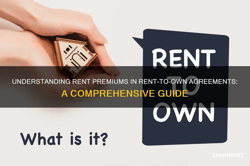 what are rent premiums rent to own