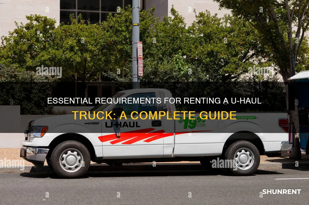 what are requirements to rent u haul truck
