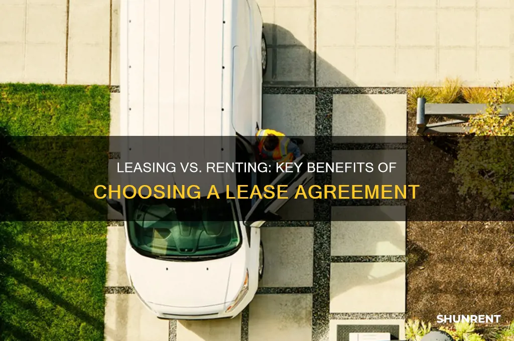 what are the advantages of leasing over just renting